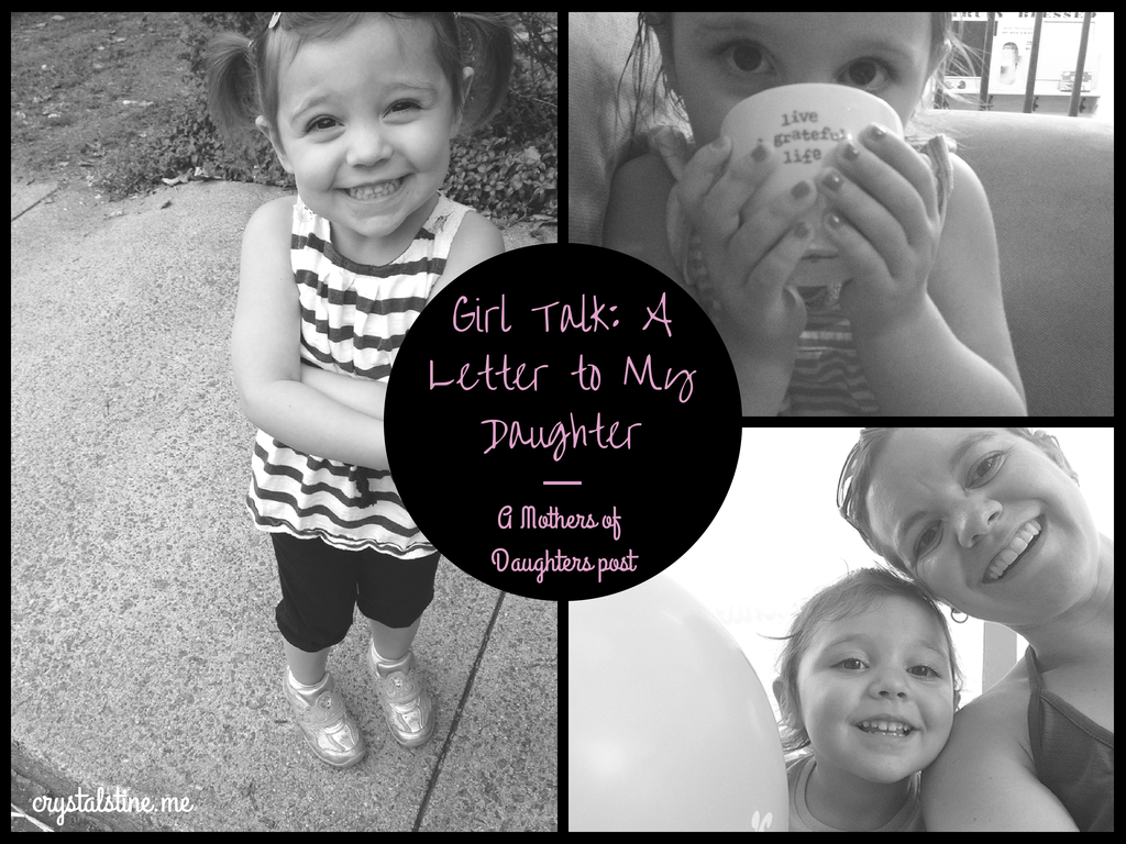 Girl Talk: A Letter To My Daughter for MothersOfDaughters.com
