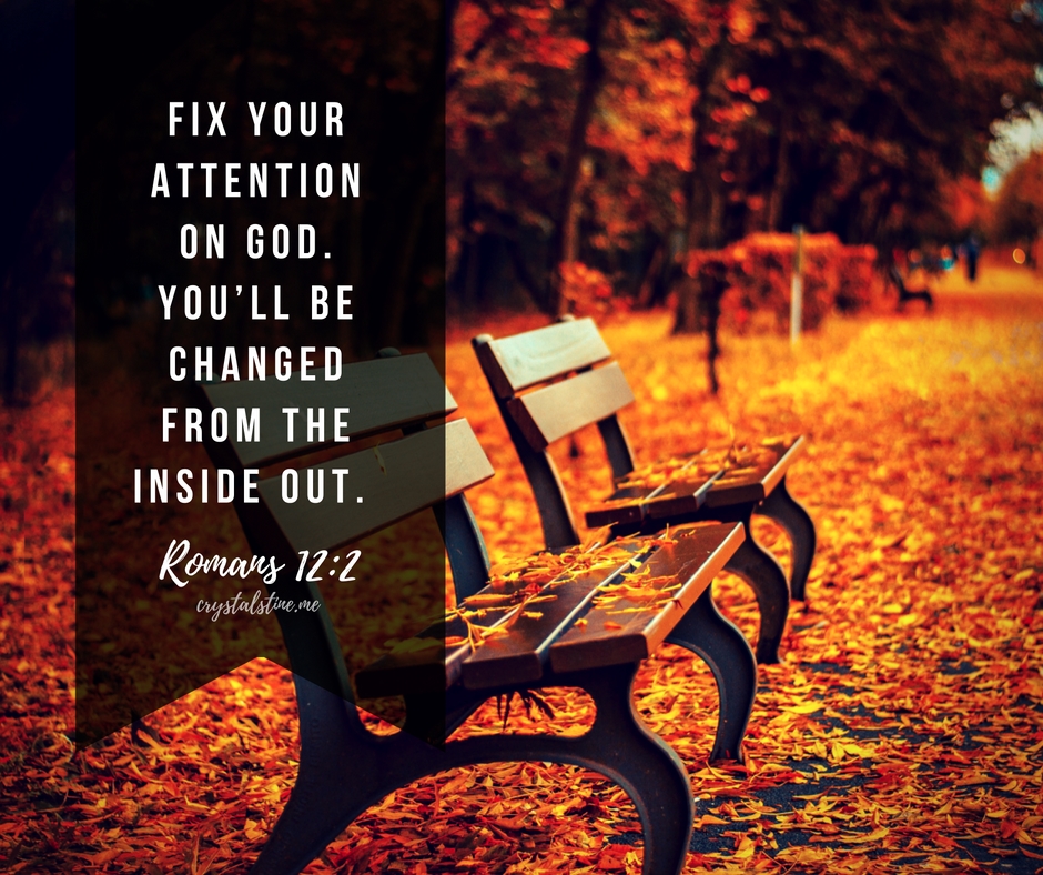 fix-your-attention-on-god-youll-be-changed-from-the-inside-out